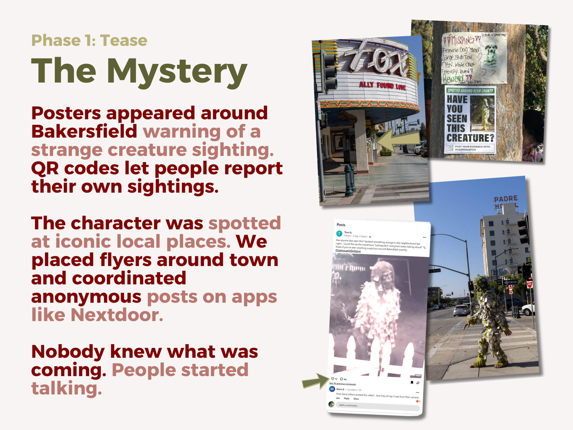 Phase 1 The Mystery: posters spotted around Bakersfield with QR codes inviting public sighting reports