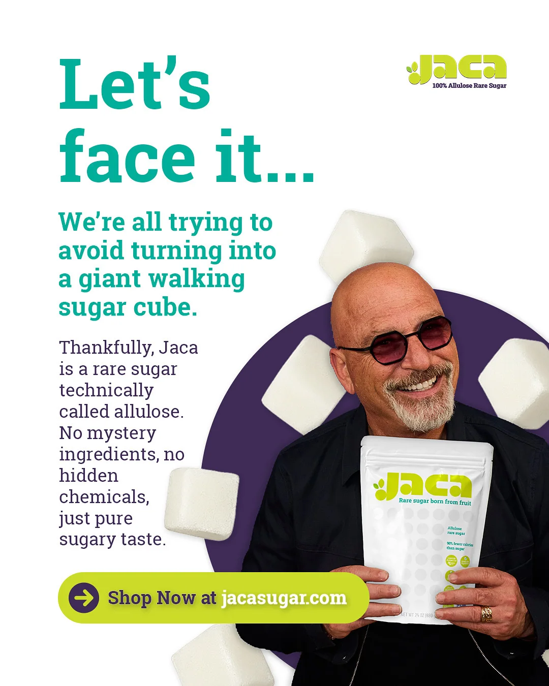 JACA campaign graphic featuring Howie Mandel: let's face it, we're all trying to avoid turning into a giant walking sugar cube